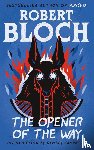 Bloch, Robert - The Opener of the Way