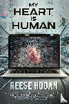 Hogan, Reese - My Heart Is Human