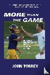Torrey, John - More Than The Game