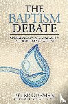 Goeman, Peter, Vlach, Michael J. - The Baptism Debate