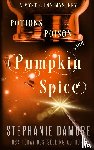 Damore, Stephanie - Potions, Poison, and Pumpkin Spice