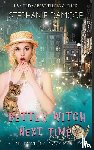 Damore, Stephanie - Better Witch Next Time