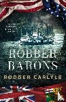 Carlyle, Rodger - Robber Barons