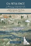 Morgan, Harriet, Senechal, Lindsay - On Resilience