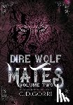 Gorri, C. D. - Dire Wolf Mates Volume Two