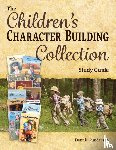 Gundersen, Dennis - The Children's Character-Building Collection Study Guide
