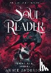 Anderson, Annie - Arcane Souls World: Soul Reader Complete Series