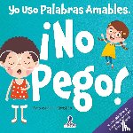 Christian, Suzanne T., Ravens, Two Little - Yo Uso Palabras Amables. ¡No Pego!
