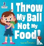 Christian, Suzanne T., Ravens, Two Little - I Throw My Ball, Not My Food!