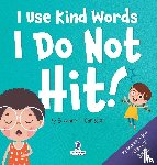 Christian, Suzanne T - I Use Kind Words. I Do Not Hit!