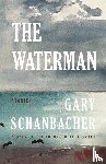 Schanbacher, Gary - The Waterman