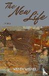 Wisner, Wendy - The New Life