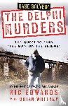 Whitney, Brian, Edwards, Nic - THE DELPHI MURDERS