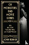 Renner, Joan - OF MOBSTERS AND MOVIE STARS