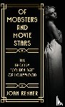 Renner, Joan - OF MOBSTERS AND MOVIE STARS