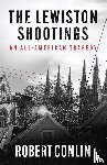 Conlin, Robert - THE LEWISTON SHOOTINGS