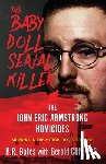Bates, B. R. - THE 'BABY DOLL' SERIAL KILLER