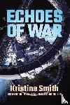 Smith, Kristine - Echoes of War