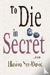 Ner-David, Haviva - To Die in Secret