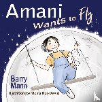 Mann, Barry - Amani Wants to Fly