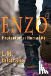 Filarsky, L. M. - Enzo: Protector of Humanity