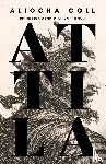 Coll, Aliocha - Attila