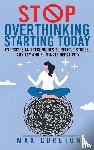 Cureton, Max - Stop Overthinking Starting Today