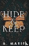 Marie, A. - Hide and Keep