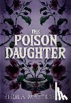 Masterson, Sheila - The Poison Daughter