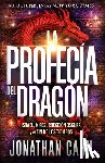 Cahn, Jonathan - Cahn, J: Profecía del Dragón / The Dragon's Prophecy
