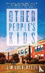 Culbertson, Kim - Other People's Kids
