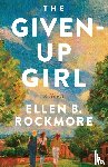 Rockmore, Ellen B. - The Given-Up Girl