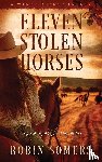 Somers, Robin - Eleven Stolen Horses