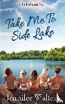 Walters, Jennifer - Take Me To Side Lake