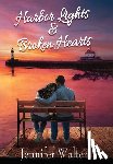 Walters, Jennifer - Harbor Lights & Broken Hearts