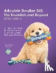 Hadi, Kal - Articulate Storyline 360: The Essentials and Beyond [2026 Edition]: A Hands-On, Project-Based Classroom in a Book for Building Engaging eLearning