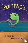 Ing, Steven - Polliwog