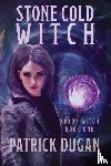 Dugan, Patrick - Stone Cold Witch