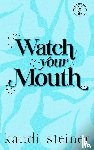 Steiner, Kandi - Watch Your Mouth
