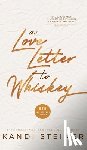 Steiner, Kandi - A Love Letter to Whiskey