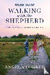 Forker, Angela - Walking with the Shepherd Study Guide