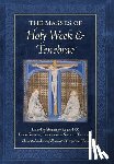 Watson, Jason - The Masses of Holy Week & Tenebrae: Latin-English texts for the pre-1955 Palm Sunday, Tenebrae, & Sacred Triduum