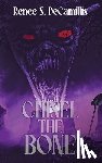 Decamillis, Renee S. - Chisel the Bone