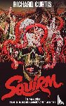 Curtis, Richard - Squirm