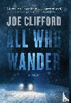 Clifford, Joe - Clifford, J: All Who Wander