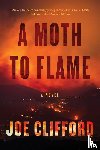 Clifford, Joe - A Moth to Flame
