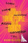 Stout, Dee Dee, Clifford, Joe - Coming to Harm Reduction Kicking and Screaming