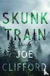 Clifford, Joe - Skunk Train