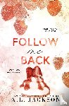 Jackson, A. L. - Follow Me Back (Alternate Paperback)