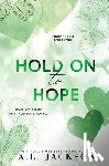 Jackson, A. L. - Hold on to Hope (Alternate Paperback)
